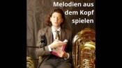 Melodien aus dem Kopf aufs Instrument übertragen #improvisieren #auswendigspielen #tuba #tubalernen